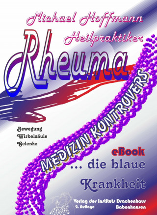 Michael Hoffmann: Rheuma - die blaue Krankheit