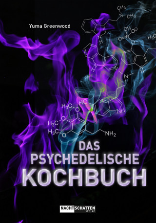 Yuma Greenwood: Das psychedelische Kochbuch