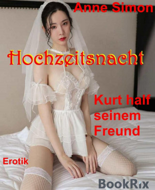 Anne Simon: Hochzeitsnacht