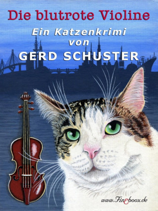 Gerd Schuster: Die blutrote Violine