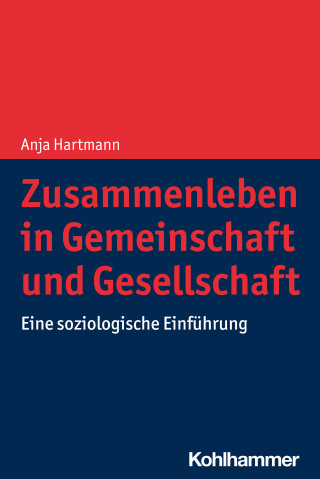Anja Hartmann: Zusammenleben in Gemeinschaft und Gesellschaft