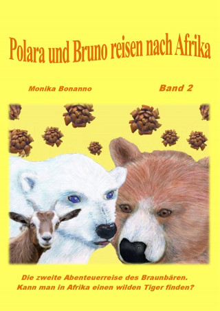 Monika Bonanno: Polara und Bruno reisen nach Afrika