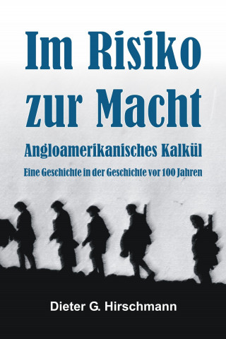 Dieter Hirschmann: Im Risiko zur Macht?