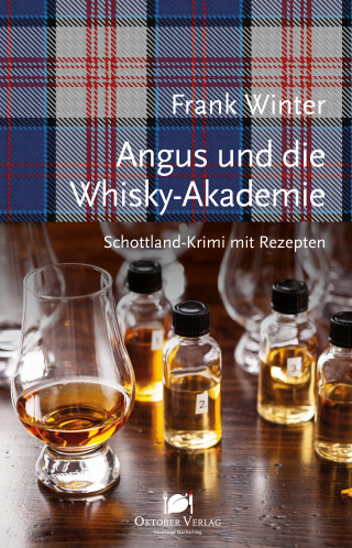 Frank Winter: Angus und die Whisky-Akademie