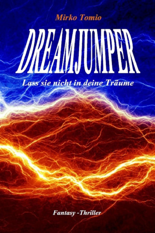 Mirko Tomio: Dreamjumper