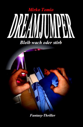 Mirko Tomio: Dreamjumper
