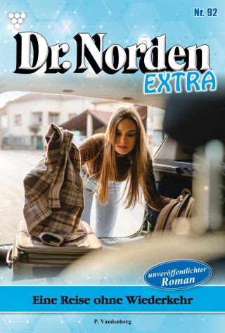 Patricia Vandenberg: Eine Reise ohne Wiederkehr