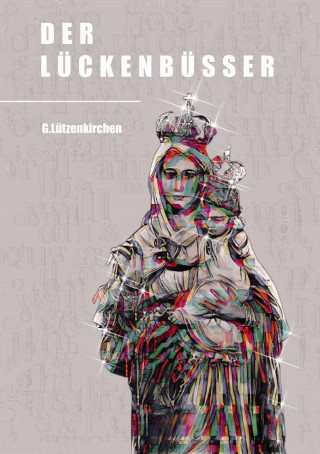 Günter Lützenkirchen: Der Lückenbüßer 2. Auflage