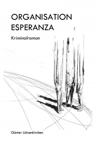 Günter Lützenkirchen: Organisation Esperanza