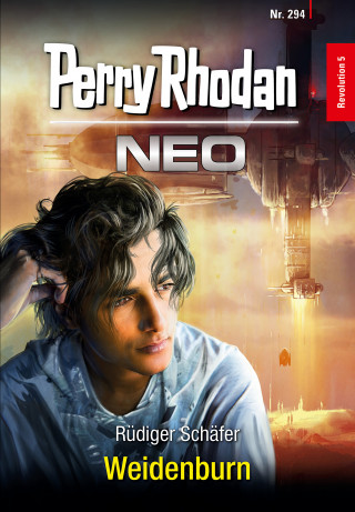 Rüdiger Schäfer: Perry Rhodan Neo 294: Weidenburn