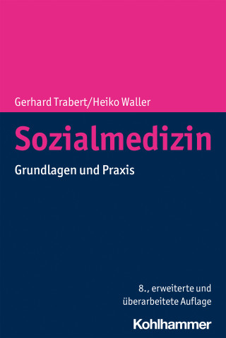 Gerhard Trabert, Heiko Waller: Sozialmedizin