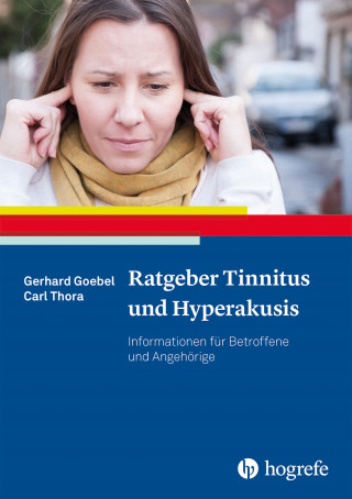 Gerhard Goebel, Carl Thora: Ratgeber Tinnitus und Hyperakusis