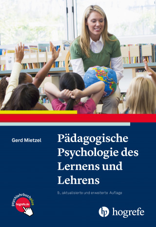 Gerd Mietzel: Pädagogische Psychologie des Lernens und Lehrens