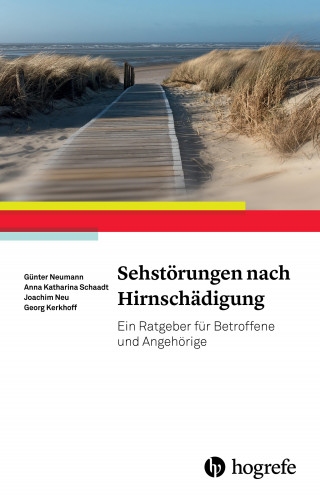 Günter Neumann, Anna-Katharina Schaadt, Joachim Neu, Georg Kerkhoff: Sehstörungen nach Hirnschädigung