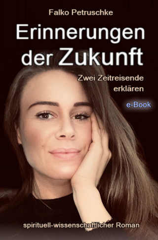 Falko Petruschke: Erinnerungen der Zukunft