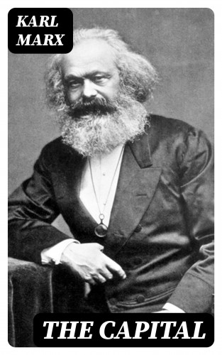 Karl Marx: The Capital