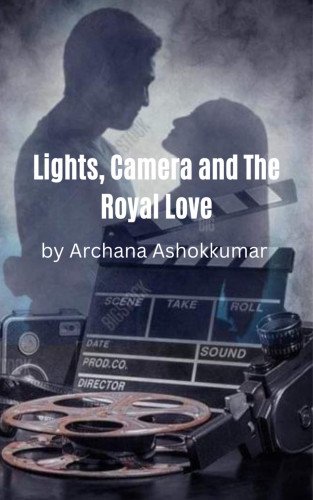 Archana Ashokkumar: Lights, Camera and The Royal Love