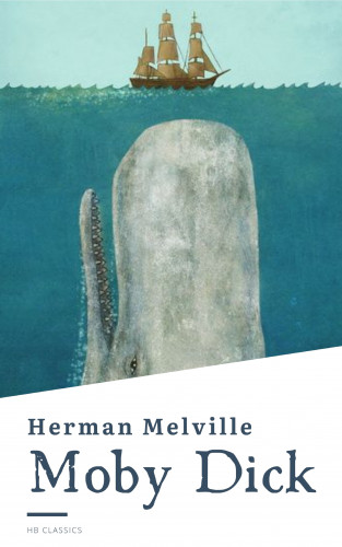 Herman Melville, HB Classics: Moby Dick