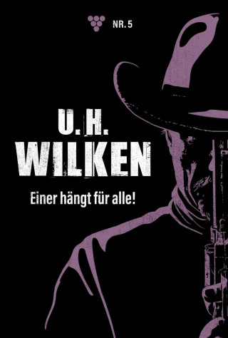 U.H. Wilken: Einer hängt für alle!