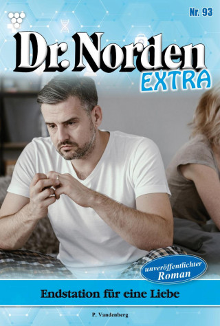 Patricia Vandenberg: Endstation für eine Liebe