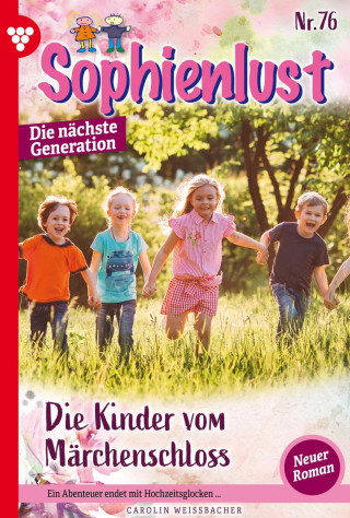 Carolin Weißbacher: Die Kinder vom Märchenschloss