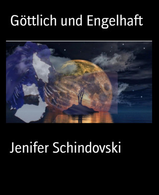 Jenifer Schindovski: Göttlich und Engelhaft