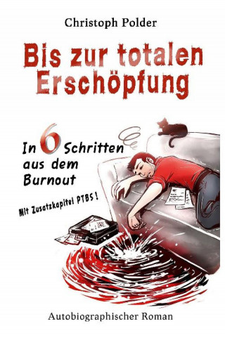 Christoph Polder: Bis zur totalen Erschöpfung