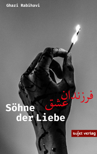 Ghazi Rabihavi: Söhne der Liebe