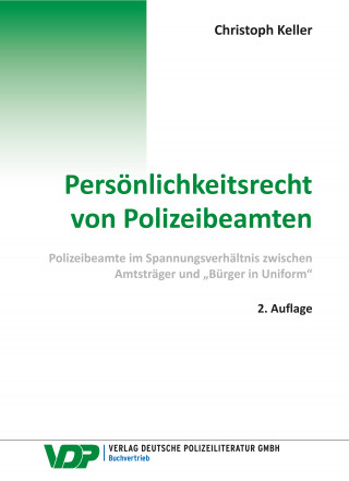 Christoph Keller: Persönlichkeitsrecht von Polizeibeamten
