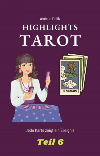 Andrea Celik: Tarot: Highlights