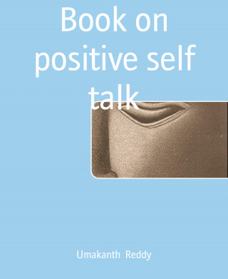 Umakanth Reddy: Book on positive self talk