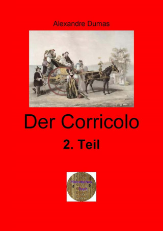 Alexandre Dumas d.Ä.: Der Corricolo, 2. Teil