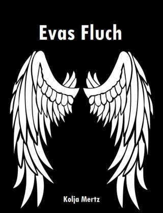 Kolja Mertz: Evas Fluch