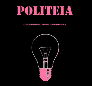 Kolja Mertz: Politeia. Eine politische Theorie in Polylogform