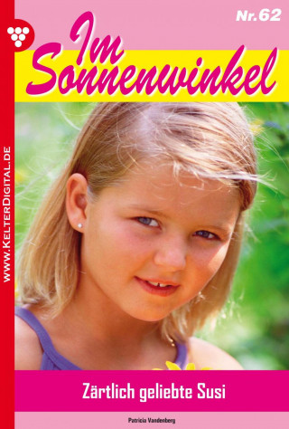 Patricia Vandenberg: Im Sonnenwinkel 62 – Familienroman