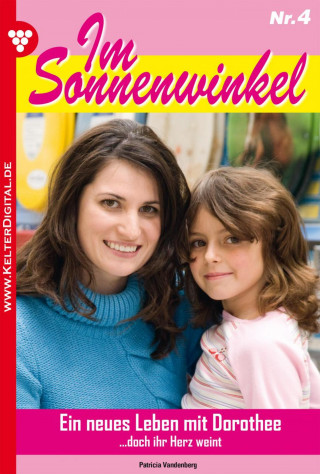 Patricia Vandenberg: Im Sonnenwinkel 4 – Familienroman