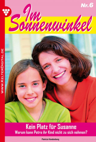 Patricia Vandenberg: Im Sonnenwinkel 6 – Familienroman