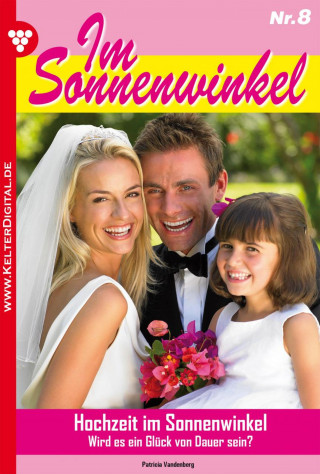 Patricia Vandenberg: Im Sonnenwinkel 8 – Familienroman