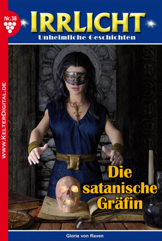 Gloria von Raven: Irrlicht 38 – Mystikroman