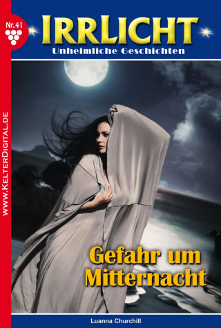 Luanna Churchill: Irrlicht 41 – Mystikroman