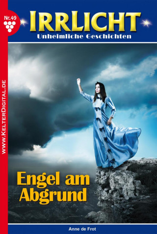 Anne de Groot: Irrlicht 49 – Mystikroman