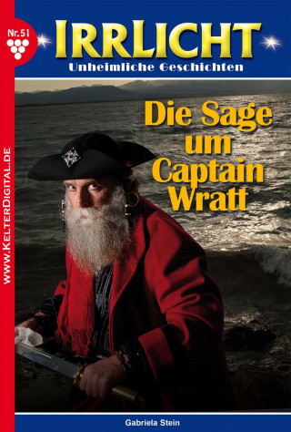 Gabriela Stein: Irrlicht 51 – Mystikroman