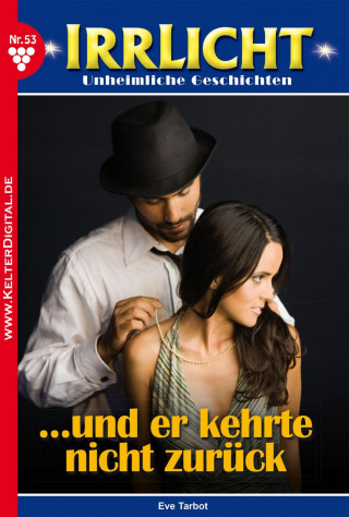 Eve Tarbot: … und er kehrte nicht zurück