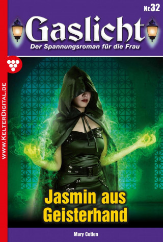 Mary Cotten: Gaslicht 32