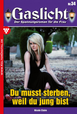 Nicole Claire: Du musst sterben, weil du jung bist