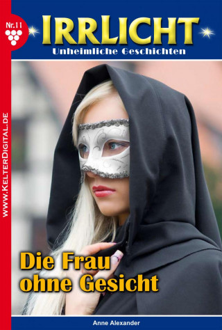 Anne Alexander: Die Frau ohne Gesicht