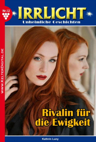 Kathrin Luny: Irrlicht 12 – Mystikroman