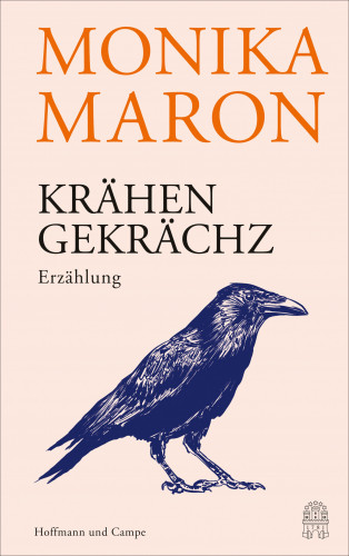 Monika Maron: Krähengekrächz