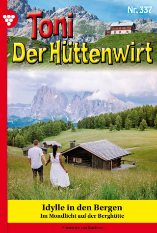 Friederike von Buchner: Idylle in den Bergen