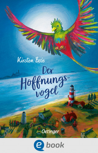 Kirsten Boie: Der Hoffnungsvogel